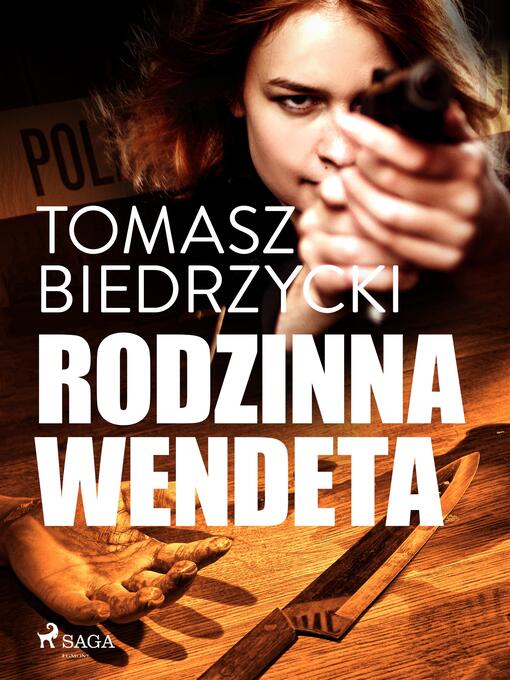 Title details for Rodzinna wendeta by Tomasz Biedrzycki - Available